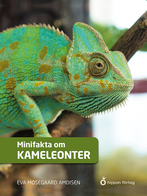Titeldetaljer för Minifakta om kameleonter av Eva Mosegaard Amdisen - Tillgänglig